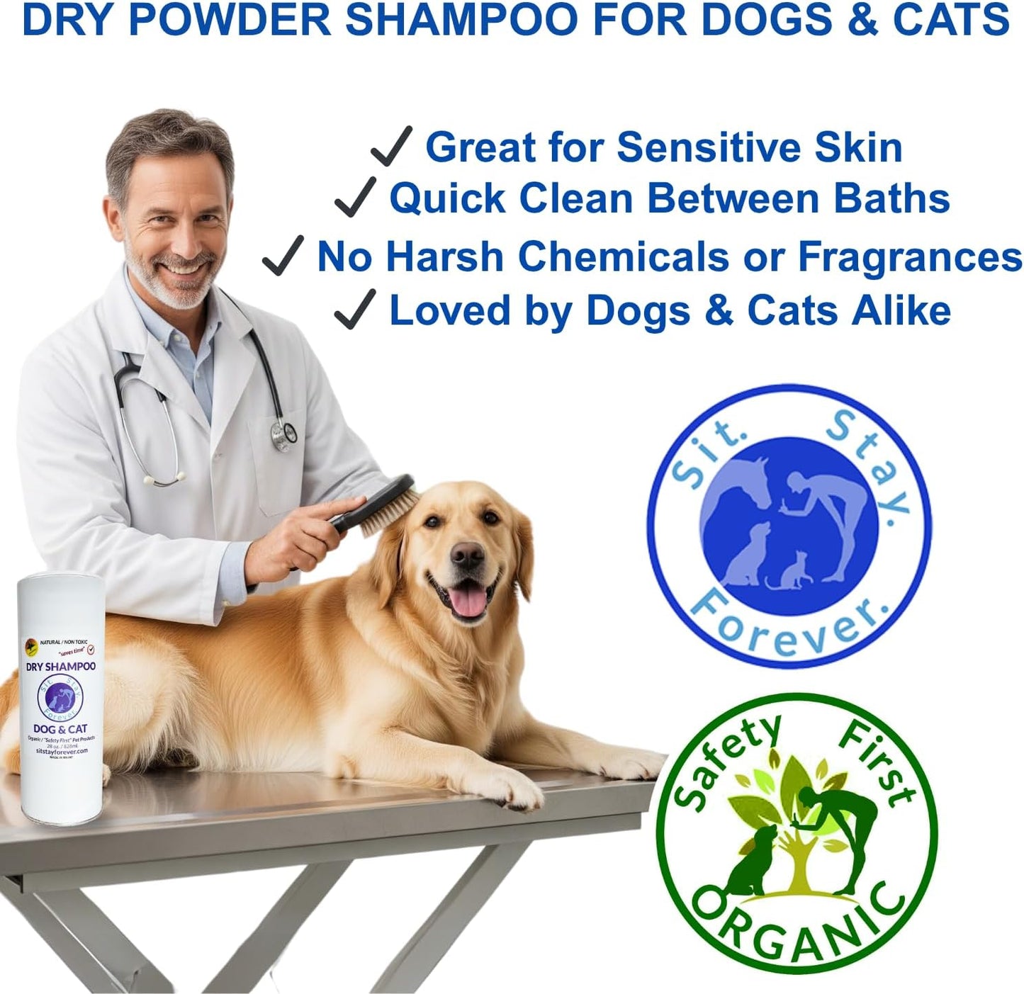 Sit. Stay. Forever. Dry Shampoo for Dogs & Cats – Organic Dry Bath Powder, Talco para Perros, Hypoallergenic, Odor Control for Smelly Dogs, No-Rinse, Anti-Itch, Safe & Natural, Made in The USA, 7 oz